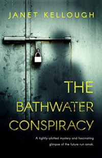 Janet Kellough — The Bathwater Conspiracy