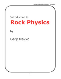 Gary Mavko — Introduction to Rock Physics