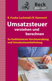 Funke-Lachotzki, Regine., Hammerl, Robert — Umsatzsteuer verstehen und berechnen