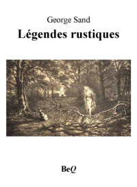 Sand, George — Légendes rustiques