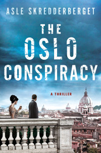Asle Skredderberget — The Oslo Conspiracy
