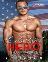 Kelsey Kain — Reluctant Hero: A Mountain Man Romance (Heroes of Emerald Ridge)