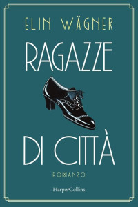 Elin Wägner — Ragazze di città