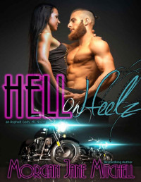 Mitchell, Morgan Jane — Hell on Heelz (Asphalt Gods' MC)