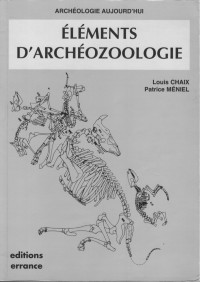 Louis Chaix Patrice Meniel — Eléments d'archéozoologie