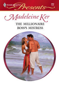 Madeleine Ker — The Millionaire Boss's Mistress