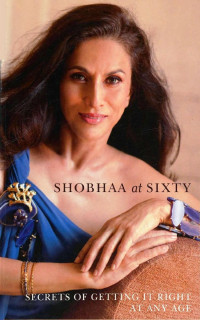 Shobhaa De — Shobhaa at Sixty (2010)