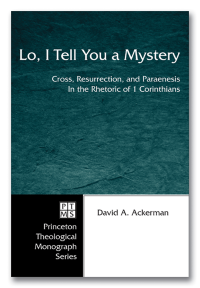 David A. Ackerman; — Lo, I Tell You a Mystery