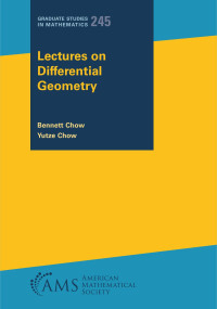 Bennett Chow, Yutze Chow — Lectures on Differential Geometry