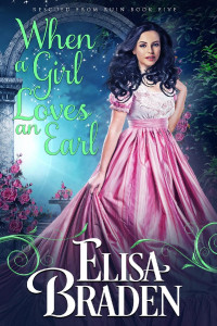 Elisa Braden — When a Girl Loves an Earl