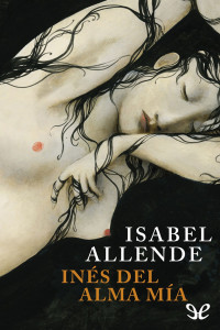 Isabel Allende — Inés del alma mía