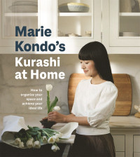 Marie Kondo — Kurashi at Home