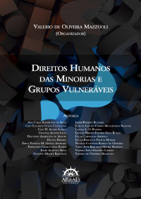 Valério de Oliveira Mazzuoli (org.) — Direitos Humanos das Minorias e Grupos Vulneráveis