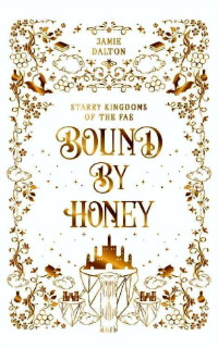 Jamie Dalton — Bound by Honey: A Cozy Fantasy Romance