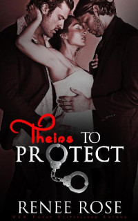 Renee Rose — Theirs to Protect