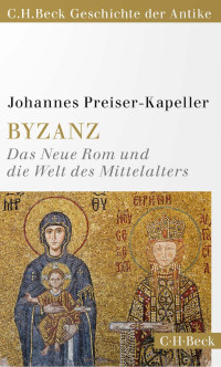 Johannes Preiser-Kapeller — Byzanz