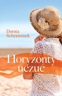 Dorota Schrammek — Horyzonty uczuć