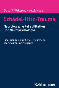 Claus-W. Wallesch, Hartwig Kulke — Schädel-Hirn-Trauma