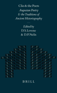 Levene, D. S., Nelis, Damien. — Clio and the Poets