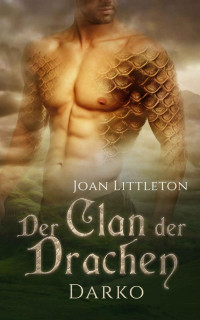 Joan Littleton — Der Clan der Drachen: Darko (German Edition)