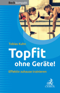 Tobias Kuhn — Topfit ohne Geräte!