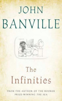 Banville, John — The Infinities