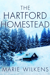 Marie Wilkens — The Hartford Homestead: Small Town EMP Survival in a Powerless World