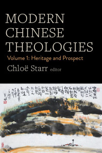 Chlo Starr; — Modern Chinese Theologies