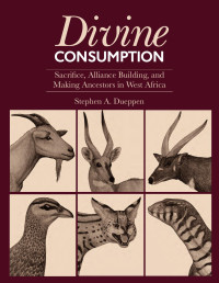 Stephen A. Dueppen — Divine Consumption