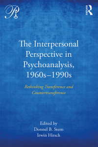 Stern, Donnel B.; Hirsch, Irwin; — The Interpersonal Perspective in Psychoanalysis, 1960s-1990s