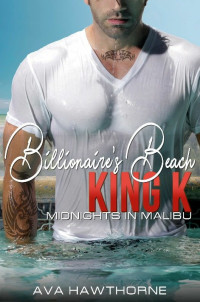 Ava Hawthorne — Billionaire's Beach: Mr. De Luca (Midnights In Malibu Book 2)