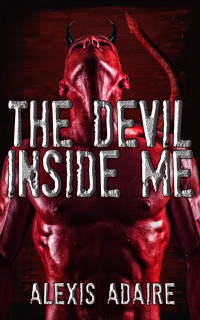 Alexis Adaire — The Devil Inside Me