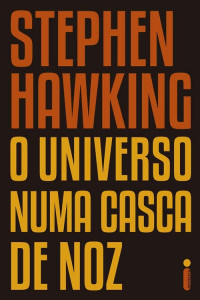 Stephen Hawking — O universo numa casca de noz