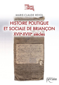 Marie-Claude Revol — Histoire politique et sociale de Briançon
