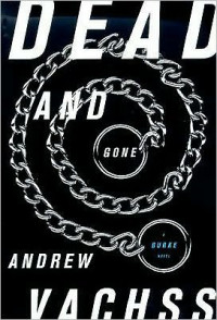 Andrew H. Vachss — Dead and Gone