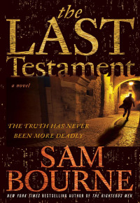 Sam Bourne — The Last Testament