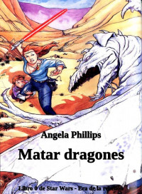 Angela Phillips — Matar dragones
