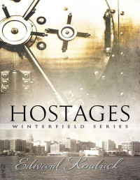 Kendrick, Edward — Hostages (Winterfield)