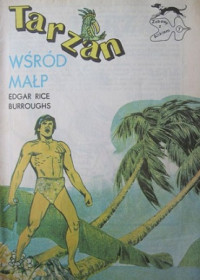 Burroughs Edgar Rice — Tarzan Wśród Małp