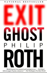 Philip Roth — Exit Ghost