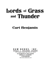 Curt Benjamin; — Lords of Grass and Thunder