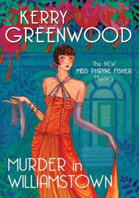 Kerry Greenwood — Murder in Williamstown