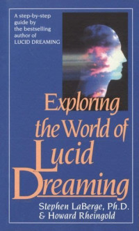 LaBerge Stephen — Exploring the world of lucid dreaming