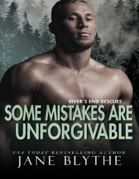 Jane Blythe — Some Mistakes Are Unforgivable