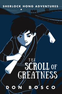 Don Bosco — Sherlock Hong: The Scroll of Greatness