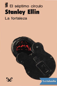 Stanley Ellin — La fortaleza