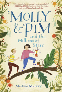 Martine Murray — Molly & Pim and the Millions of Stars