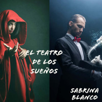 Sabrina Blanco — El teatro de los sueños (Spanish Edition)