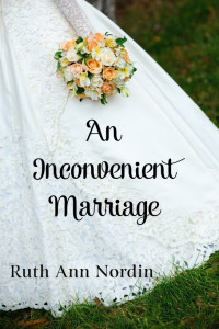 Ruth Ann Nordin — An Inconvenient Marriage