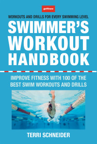 Terri Schneider — The Swimmer's Workout Handbook